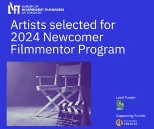 LIFT Announces Artists Selected for Newcomer Filmmentor Program 2024