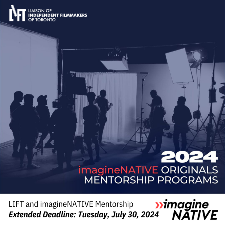 Programme Extended Call for Applicants: LIFT and imagineNATIVE 18th annual Mentorship ...