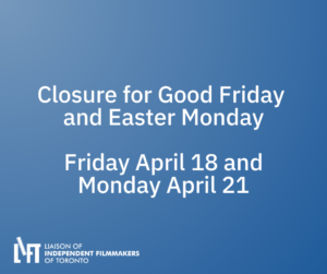 LIFT Office and Store Closed for Good Friday and Easter Monday – April 18 and 21