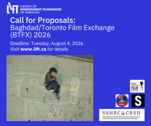 Call for Proposals: Baghdad/Toronto Film Exchange (BTFX) 2026